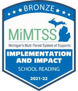 MiMTSS Badge Award for a Bronze in School Reading Implementation and Impact